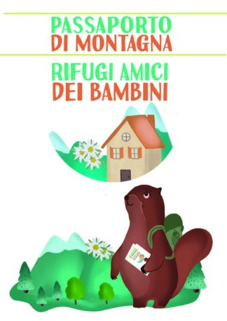 Passaporto di Montagna Rifugi Amici dei Bambini (Novità: ora in CARTA RICICLATA)